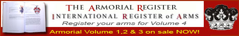 Register your arms in
                                                  Volume 2 of The
                                                  Armorial Register -
                                                  International Register
                                                  of Arms